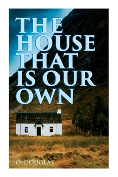 Paperback The House That is Our Own: Scottish Novel Book