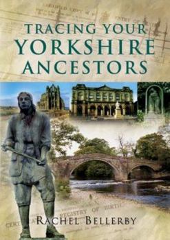 Tracing Your Yorkshire Ancestors (Pen & Sword Aviation) - Book  of the Tracing Your Ancestors