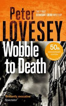 Wobble To Death - Book #1 of the Sergeant Cribb