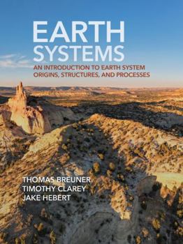 Paperback Earth Systems: An Introduction to Earth System Origins, Structures, and Processes Book