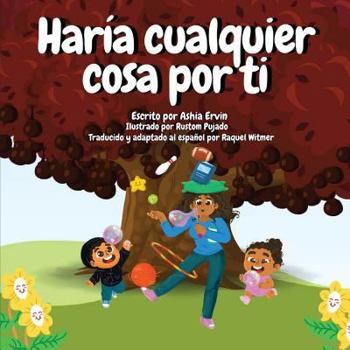 Paperback Haría Cualquier Cosa Por Ti [Spanish] Book