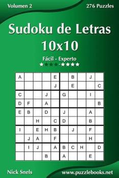 Paperback Sudoku de Letras 10x10 - De Fácil a Experto - Volumen 2 - 276 Puzzles [Spanish] Book