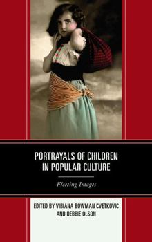 Paperback Portrayals of Children in Popular Culture: Fleeting Images Book