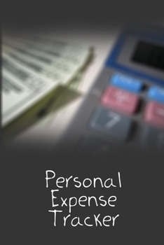 Paperback Personal Expense Tracker: 6x9" Track your Daily and Monthly Expenses Using this Book