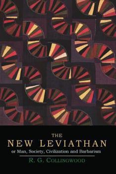 Paperback The New Leviathan; Or, Man, Society, Civilization and Barbarism Book