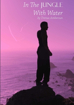 Paperback In The Jungle With Water Book