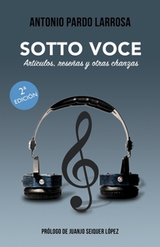 Paperback Sotto Voce: Artículos, reseñas y otras chanzas [Spanish] Book