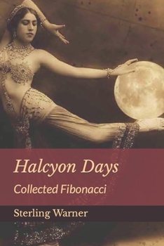 Paperback Halcyon Days: Collected Fibonacci Book