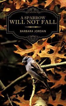Paperback A Sparrow Will Not Fall Book