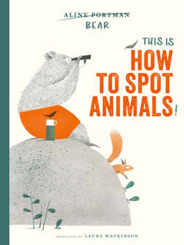 Hardcover This Is How to Spot Animals! Book