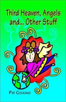 Paperback Third Heaven, Angels And...Other Stuff Book