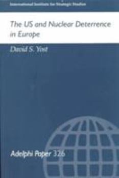 Paperback The Us and Nuclear Deterrence in Europe Book