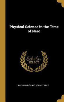 Hardcover Physical Science in the Time of Nero Book