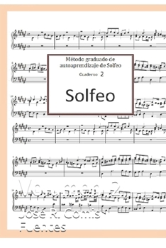 Paperback Método graduado de autoaprendizaje de Solfeo 2: Volumen 2 [Spanish] Book