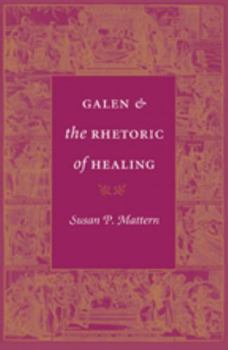 Hardcover Galen and the Rhetoric of Healing Book