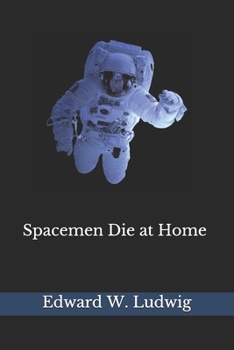 Paperback Spacemen Die at Home (Illustrated) Book