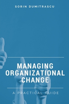 Paperback Managing Organizational Change: A Practical Guide Book