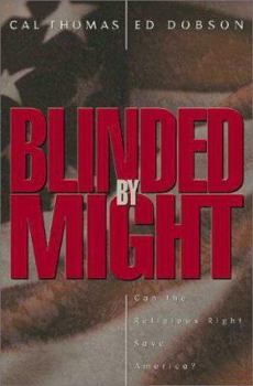 Hardcover Blinded by Might: Can the Religious Right Save America? Book