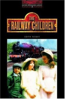 Paperback The Oxford Bookworms Library: Stage 3: 1,000 Headwords the Railway Children Book