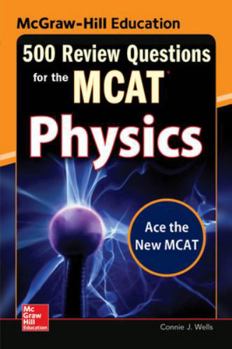 Paperback McGraw-Hill Education 500 Review Questions for the McAt: Physics Book