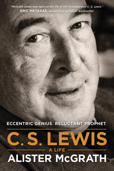 Paperback C. S. Lewis -- A Life: Eccentric Genius, Reluctant Prophet Book