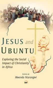 Jesus and Ubuntu: Exploring the Social Impact of Christianity in Africa