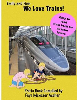 Paperback We Love Trains: Emily and Finn Book