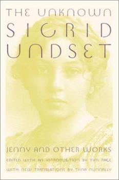 Hardcover The Unknown Sigrid Undset: Jenny and Other Works Book