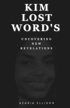 Paperback Kim's Lost Words: Uncovering New Revelations Book