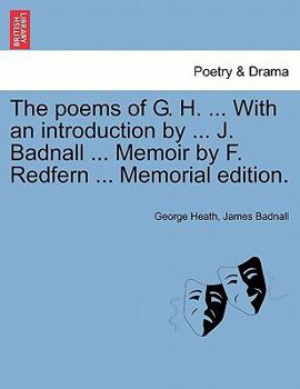 Paperback The Poems of G. H. ... with an Introduction by ... J. Badnall ... Memoir by F. Redfern ... Memorial Edition. Book