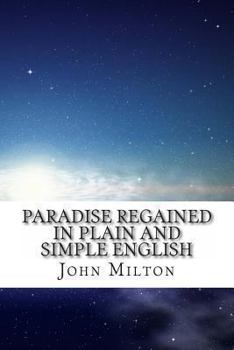 Paperback Paradise Regained In Plain and Simple English Book