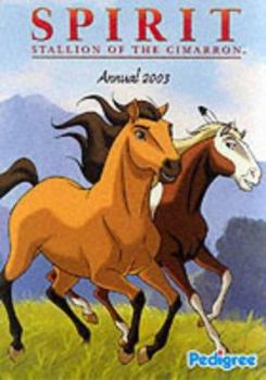 Hardcover Spirit Stallion Of The Cimarron Annual 2003 Book