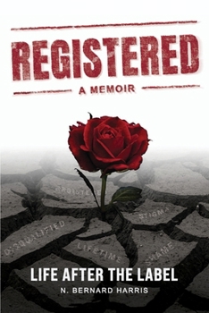 Registered: A Memoir: Life After The Label