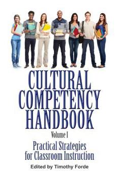 Paperback Cultural Competency Handbook, Volume I: Practical Strategies for Classroom Instruction Book