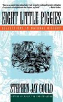 Paperback Eight Little Piggies: Reflections in Natural History Book