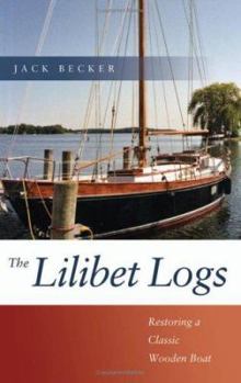 Paperback Lilibet Logs: Restoring a Classic Wooden Boat Book