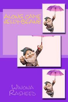 Paperback Along Came Jelly-Beanz Book