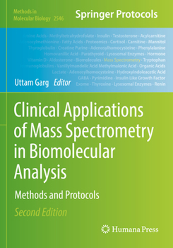 Paperback Clinical Applications of Mass Spectrometry in Biomolecular Analysis: Methods and Protocols Book