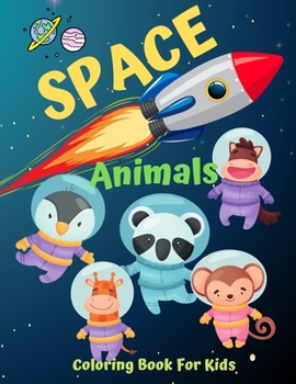 Paperback Space Animals Coloring Book for Kids Book