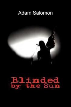 Paperback Blinded by the Sun Book