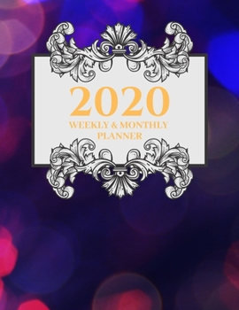 2020 Weekly & Monthly Planner: Planner And Journal Organizer 2020 | Planner Calendar 2020