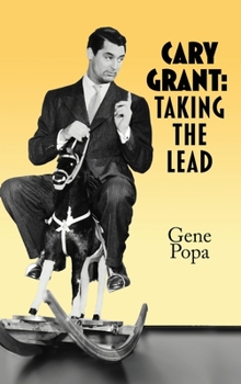 Hardcover Cary Grant (hardback): Taking the Lead Book