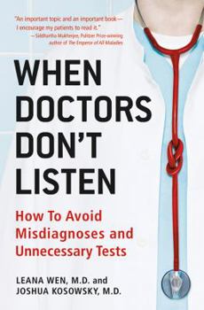 Hardcover When Doctors Don't Listen: How to Avoid Misdiagnoses and Unnecessary Tests Book