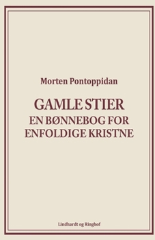 Gamle stier: En b?nnebog for enfoldige kristne