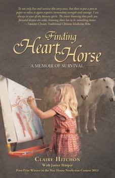 Paperback Finding Heart Horse: A Memoir of Survival Book