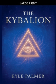 Paperback The Kybalion [Large Print] Book