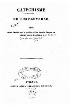 Paperback Catéchisme de controverse [French] Book