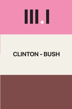 Paperback Three Presidents (Volume I): Clinton-Bush Book