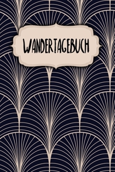 Wandertagebuch: Notizbuch | Blanko Gepunktet |120 Seiten | Notebook | Diary | Bagpacking | Dokumentiere deine Reisen | Ausflug in den Wald | Logbook ... | Motiv: Klassisch Modern (German Edition)