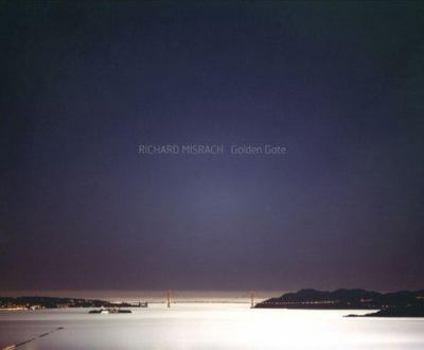 Hardcover Richard Misrach: Golden Gate Book